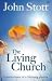 The Living Church: The Convictions of a Lifelong Pastor