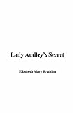 Lady Audley's Secret (0760763046) by Braddon, Mary E.