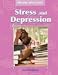 Stress and Depression (Emotional Health Issues)