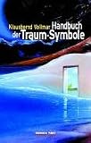 Handbuch der Traumsymbole - Sonderausgabe - Klausbernd Vollmar