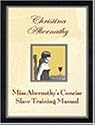 Miss Abernathy's Concise Slave Training Manual