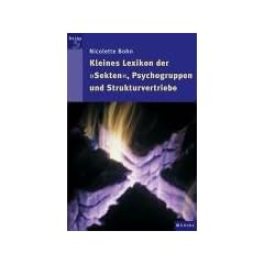 Kleines Lexikon der "Sekten",  Psychogruppen und Strukturvertriebe