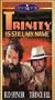 Trinity Is Still My Name [VHS]