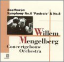 Mengelberg Conducts Beethoven: Symphony No. 6 & 8