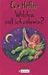 Welchen soll ich nehmen?: Roman