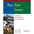 Buy Even Lower: The Regular People's Guide to Real Estate Riches (Regular Riches)