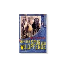 Auf der Spur der Wildpferde