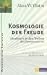 Kosmologie der Freude