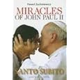 Miracles of John Paul II by  Pawel Zuchniewicz