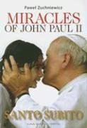Miracles of John Paul II