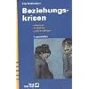 Beziehungskrisen: erkennen, verstehen und bew�ltigen