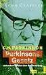 Parkinsons Gesetz und andere Studien �ber die Verwaltung