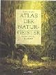 Atlas der Naturgeister. Kontakt zu einer m�rchenhaft anderen Welt