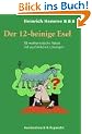 Der zw�lfbeinige Esel. 93 mathematische R�tsel mit ausf�hrlichen L�sungen (Orbis Biblicus Et Orientalis)