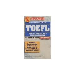 Barron's How to Prepare for the Toefl: Test of English As a Foreign Language (Barron's Toefl Ibt)
