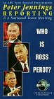 Who Is Ross Perot? [VHS]
