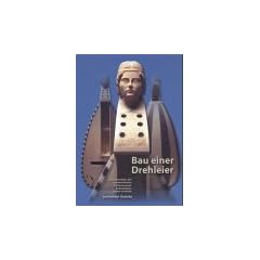 Bau einer Drehleier