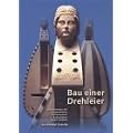 Bau einer Drehleier