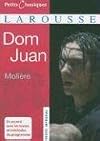 Dom Juan: Ou Le Festin De Pierre (Petits Classiques Larousse)