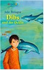 Dibs und der Delfin.-