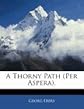 A Thorny Path