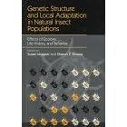 Genetic Structure and Local Adaptation in Natural Insect Populations: Effects of Ecology,... by Susan Mopper and Sharon Y. Strauss