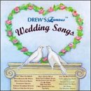 Drew's Famous Wedding Songs