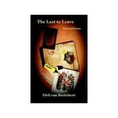 The Last to Leave: Selected Poems