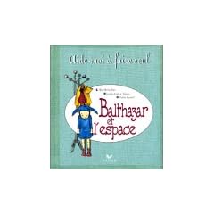 Balthazar et l'espace