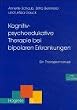 Kognitiv-psychoedukative Therapie bei bipolaren Erkrankungen: Ein Therapiemanual