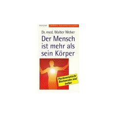 Der Mensch ist mehr als sein K�rper: Psychosomatische Beschwerden sind heilbar