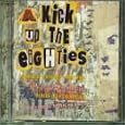A Kick Up to the Eighties