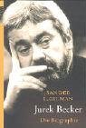 Jurek Becker: Die Biografie