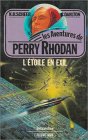 Les aventures de Perry Rhodan : L\'étoile en exil : Anticipation fleuve noir n° 373 / 13
