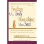 Feeding the Body, Nourishing the Soul