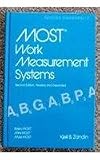 Most Work Measurement Systems: Basic Most, Mini Most, Maxi Most (Industrial Engineering)