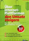 Über Internetplattformen den Umsatz steigern. Wie Sie die höchste Wertschöpfung erzielen
