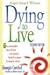 Dying to Live
