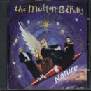 The Mutton Birds - Nature