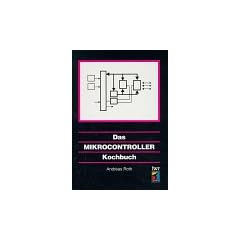Das Mikrocontroller Kochbuch