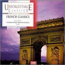 Music : The Most Unforgettable French Classics Ever