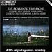 The Romantic Trombone