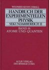 Bild zu: Handbuch der experimentellen Physik. Sekundarstufe II. Ausbildung - Unterricht - Fortbildung: Handbuch der experimentellen Physik Sekundarbereich II, Bd.8, Atome und Quanten