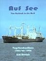 Seemannsschicksale: Auf See - Von Rostock in die Welt: Tagebuchnotizen 1986 - 1996: BD 7