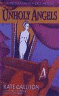Unholy Angels (Mother Lavinia Grey Mysteries)