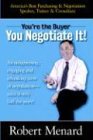 You Negotiate It!: You're The Buyer