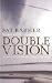 Double Vision (Om)