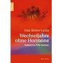 Wechseljahre ohne Hormone: Nat�rliche Alternativen