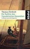 Die Tochter des franz&ouml;sischen Gesandten: Ein Roman aus der Zeit Napoleons - Thomas Einfeldt