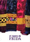 El ropero de Frida/ The Frida closet (Artes Visuales)